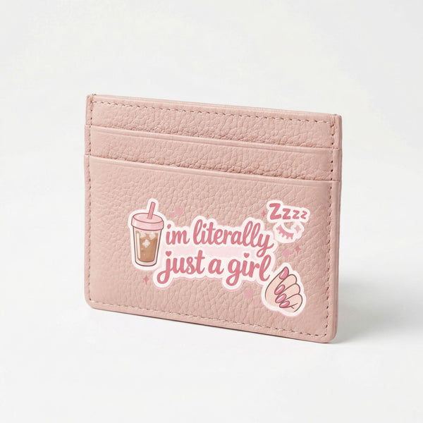 Just a Girl Card Holder